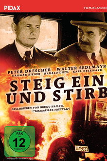 Steig ein und stirb