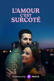L'Amour c'est surcoté