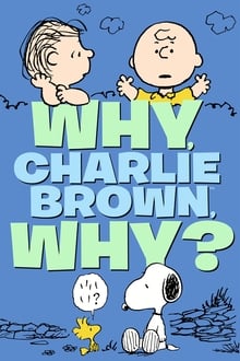 Poster do filme Why, Charlie Brown, Why?