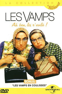 Les Vamps - Ah ben les r’voilà