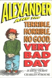 Poster do filme Alexander and the Terrible, Horrible, No Good, Very Bad Day
