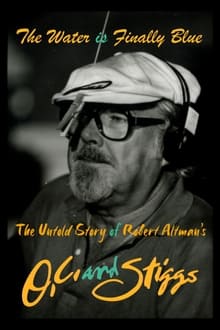 Poster do filme The Water is Finally Blue: The Untold Story of Robert Altman's O.C. and Stiggs