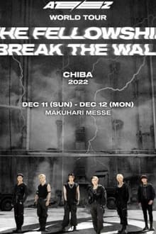 Poster do filme ATEEZ WORLD TOUR [THE FELLOWSHIP BREAK THE WALL] IN CHIBA