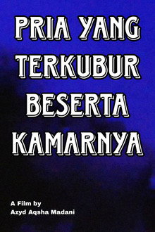 Pria yang Terkubur Beserta Kamarnya