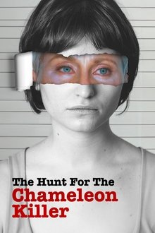 The Hunt for the Chameleon Killer Season 1 Episode 1 The Hunt for the Chameleon Killer Season 1 Episode 1