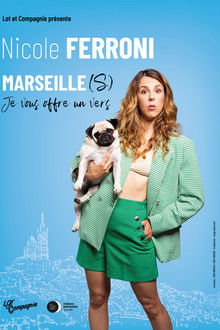 Nicole Ferroni : Marseille(s), je vous offre un vers