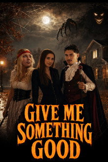 Give Me Something Good