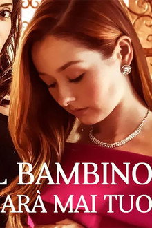 Quel bambino non sarà mai tuo