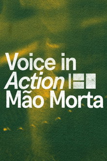 Voice in Action - Mão Morta