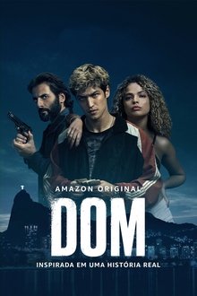 Dom 1ª Temporada Completa Torrent (2021) Nacional 5.1 WEB-DL 720p | 1080p | 2160p 4K – Download Dom 1ª Temporada Completa Torrent (2021) Nacional 5.1 WEB-DL 720p | 1080p | 2160p 4K – Download