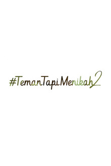 #TemanTapiMenikah 2