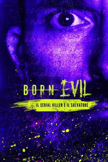 Born Evil: Il serial Killer ed il Salvatore