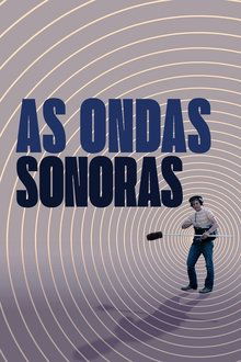 As Ondas Sonoras As Ondas Sonoras
