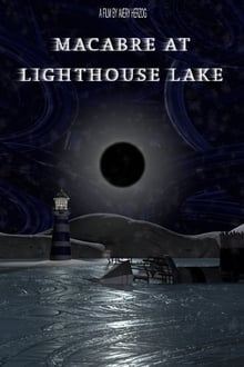 Poster do filme Macabre at Lighthouse Lake