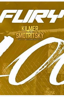 Fury FC 100: Kilmer vs. Smotritsky