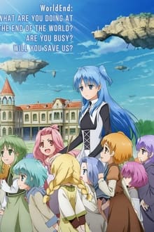 WorldEnd: What are you doing at the end of the world? Are you busy? Will you save us? tv show poster