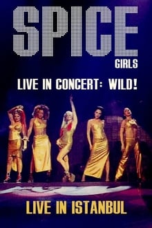 Poster do filme Spice Girls: Live In Concert - Wild!