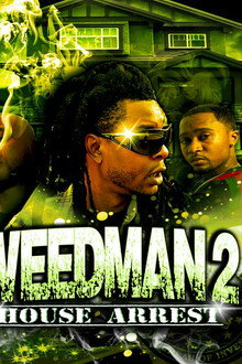 Weed Man 2 House Arrest