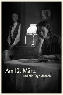 Am 12. März Und Alle Tage Danach