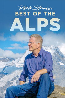 Rick Steves' Best of the Alps