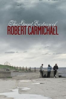 Poster do filme The Great Ecstasy of Robert Carmichael