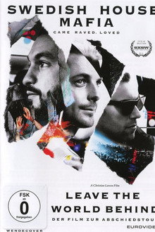 Swedish House Mafia - Leave the World Behind