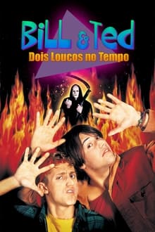 Poster do filme Bill & Ted: Dois Loucos no Tempo