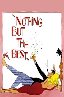 Poster do filme Nothing But the Best