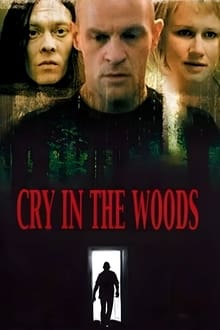 Cry in the Woods movie poster