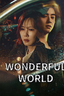 Thế Giới Tươi Đẹp: Phần 1 – Wonderful World: Season 1 (2024)