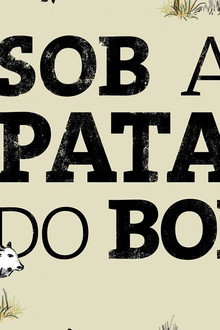 Sob a Pata do Boi