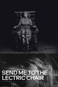 Poster do filme Send Me to the 'Lectric Chair