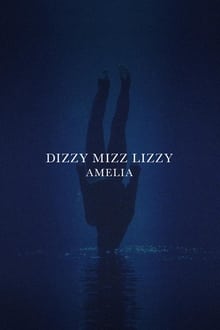 Poster do filme Dizzy Mizz Lizzy - Amelia
