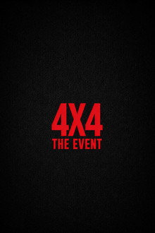 4 X 4: The Event