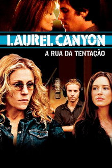 Laurel Canyon - A Rua das Tentações