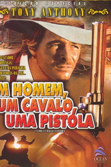 Um Homem, Um Cavalo, Uma Pistola