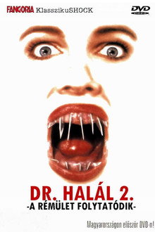 Dr. Halál 2.: A rémület folytatódik
