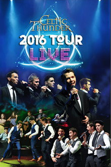 Celtic Thunder: 2016 Tour Live