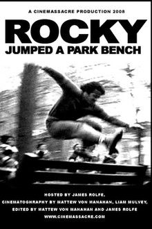 Rocky Jumped a Park Bench