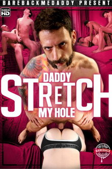 Daddy Stretch My Hole