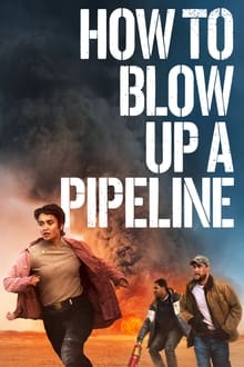 How to Blow Up a Pipeline (BluRay)