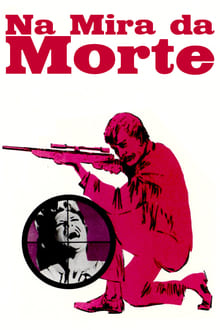 Poster do filme Na Mira da Morte
