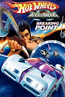 Hot Wheels AcceleRacers: Breaking Point movie poster