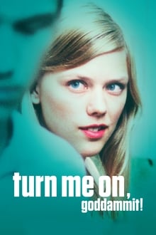 Poster do filme Turn Me On, Dammit!
