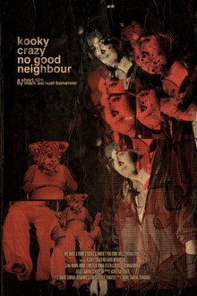Kooky Crazy No Good Neighbour