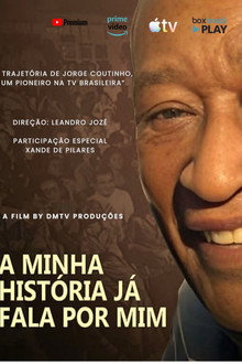 A MINHA HISTÓRIA JÁ FALA POR MIM