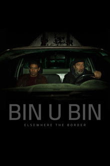 Bin U Bin, Elsewhere the Border