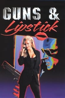 Guns & Lipstick movie poster