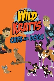 Poster do filme Wild Kratts: Cats and Dogs