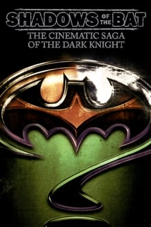 Poster do filme Shadows of the Bat: The Cinematic Saga of the Dark Knight